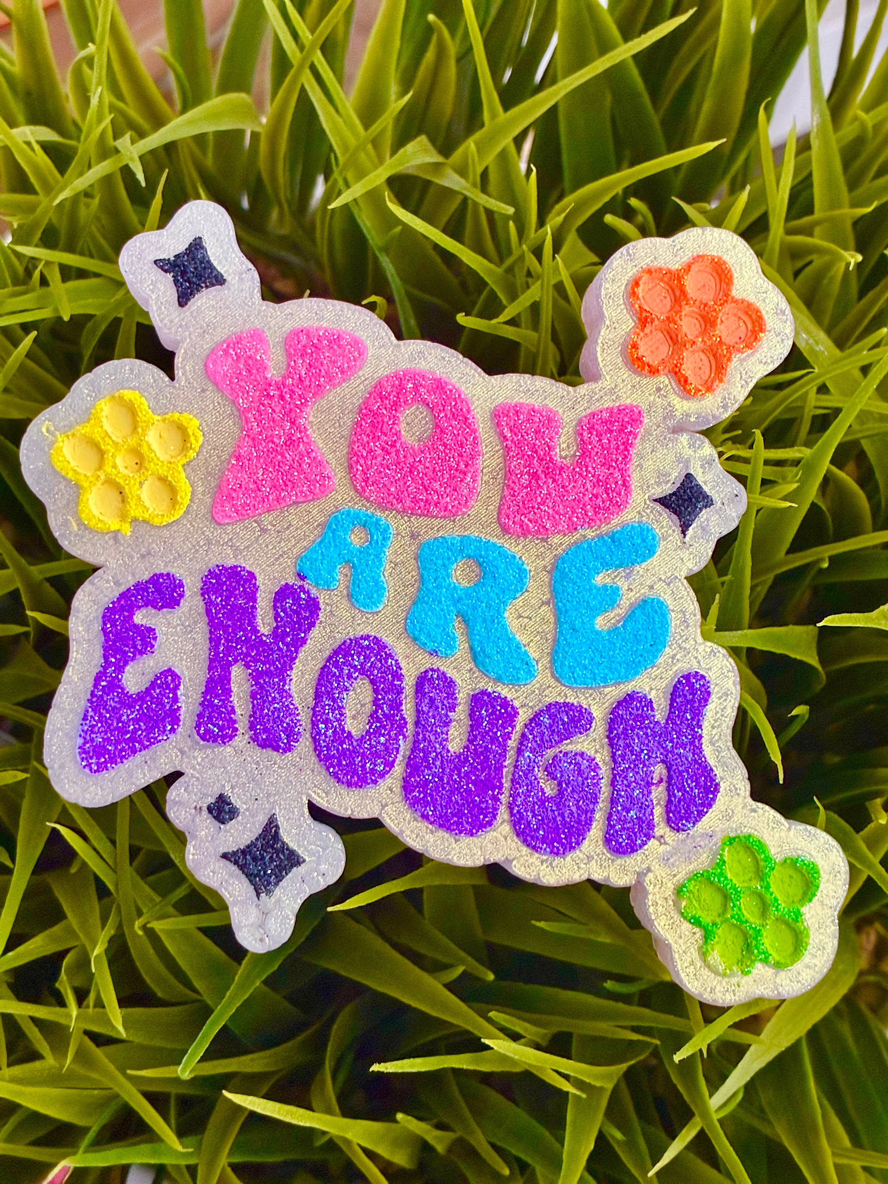 "You are enough"