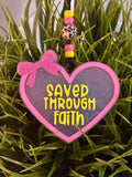 "Saved through Faith"