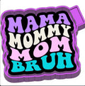 Mama-Bruh